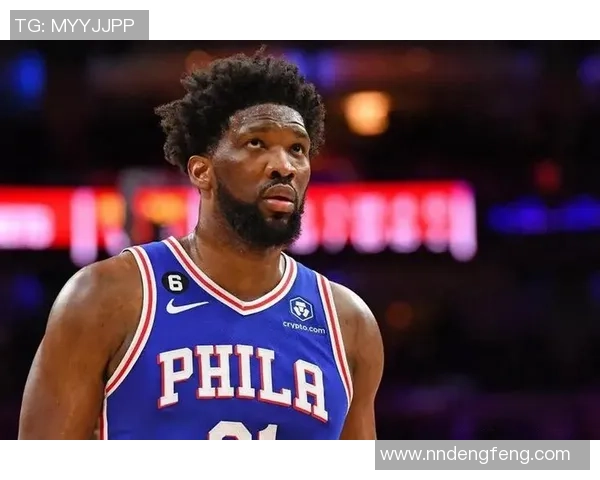乔尔恩比德在NBA的崛起与未来展望：从新星到超级巨星的蜕变之路